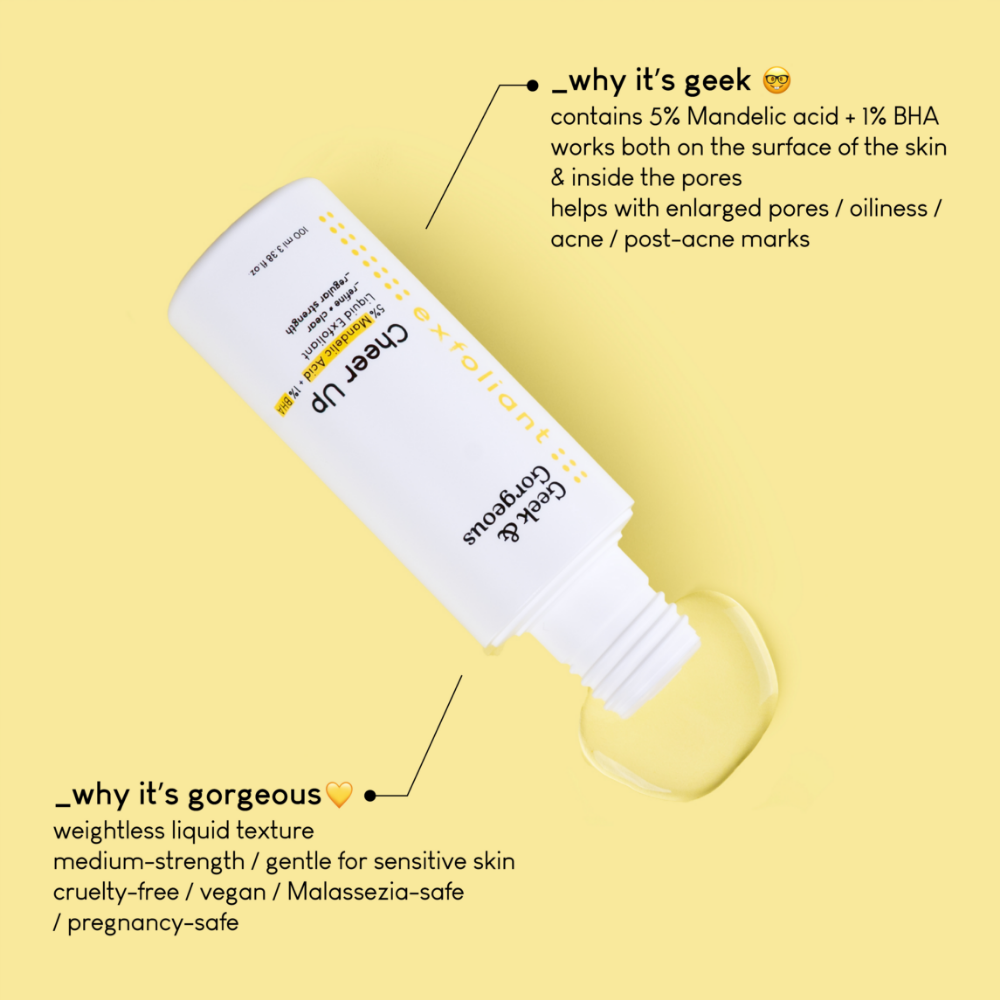 Geek & Gorgeous Cheer Up 6% Mandelic Acid + Salicylic Acid Liquid Exfoliant 100ml